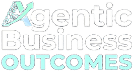 Agentic Business Outcomes